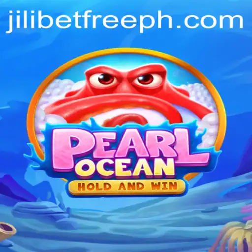 Exploring the Enchanting Waters of PearlOcean: A Dive into JILIBET Free