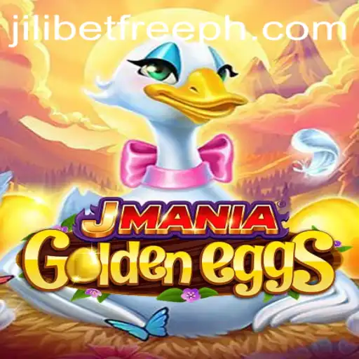 Explore the Thrilling World of JManiaGoldenEggs with JILIBET Free Offers